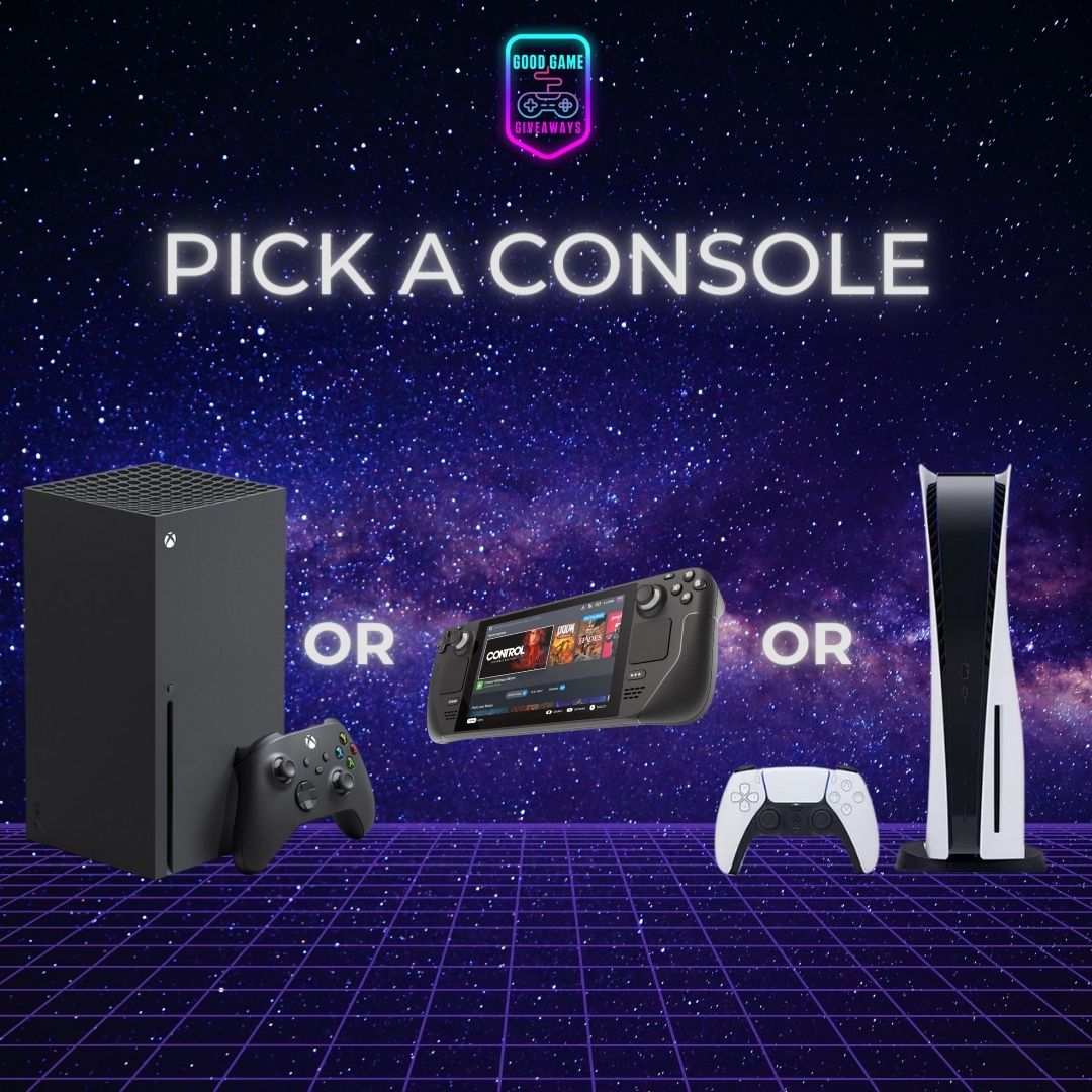 Win A Console of your choice